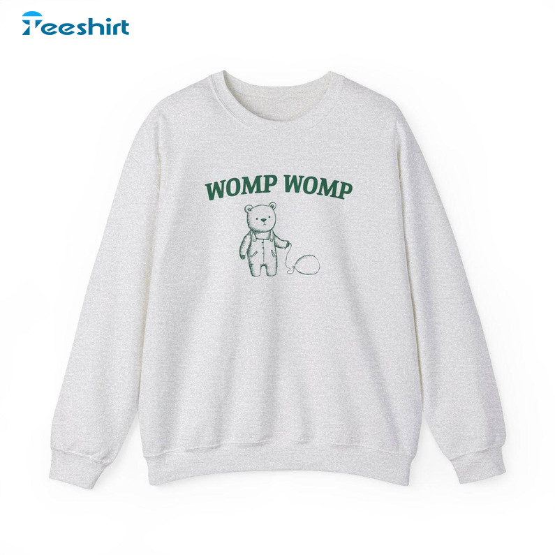 Groovy Womp Womp Sweatshirt , New Rare Bear Unisex T Shirt Long Sleeve