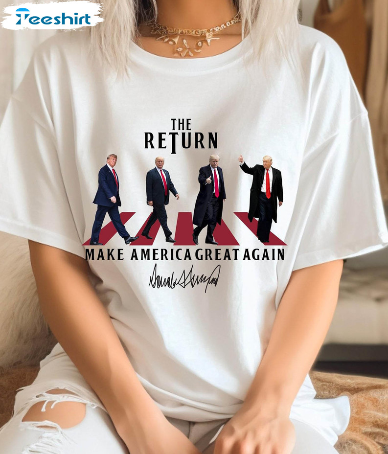 The Return Make America A Great Again T Shirt, Trendy Trump Varsity Shirt Sweater