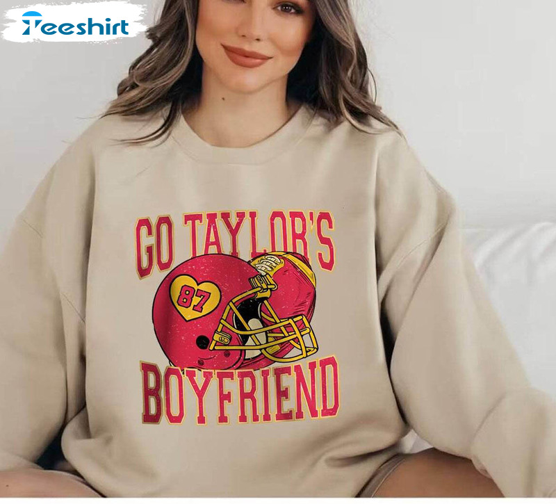 Modern Go Taylor's Boyfriend Sweatshirt, Travis And Taylor Gameday T Shirt Hoodie