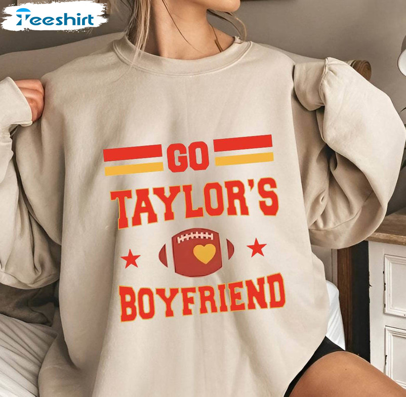 Fantastic Travis And Taylor Sweater, Go Taylor's Boyfriend Sweatshirt Long Sleeve