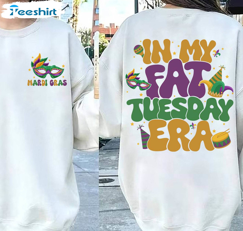 Creative Mardi Gras Festival Unisex Hoodie, In My Fat Tuesday Era Shirt Tee Tops