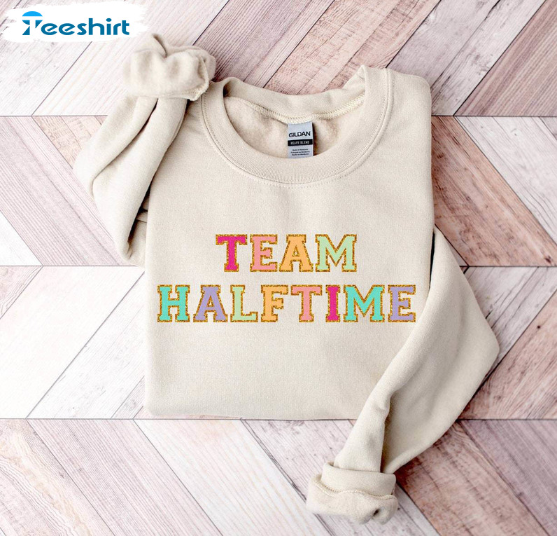 Team Halftime Inspirational Shirt, Funny Sunday Football Short Sleeve Crewneck