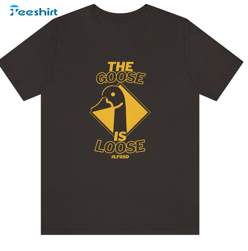 The Goose Is Loose Shirt - San Diego Padres Postseason Unisex T-shirt Long Sleeve