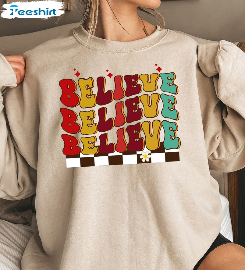 Believe Christmas Sweatshirt - Believe Colorful Unisex Hoodie Tee Tops