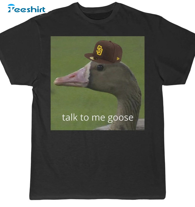 Talk To Me Goose Shirt - Baseball Playoff 2022 Long Sleeve Tee Tops