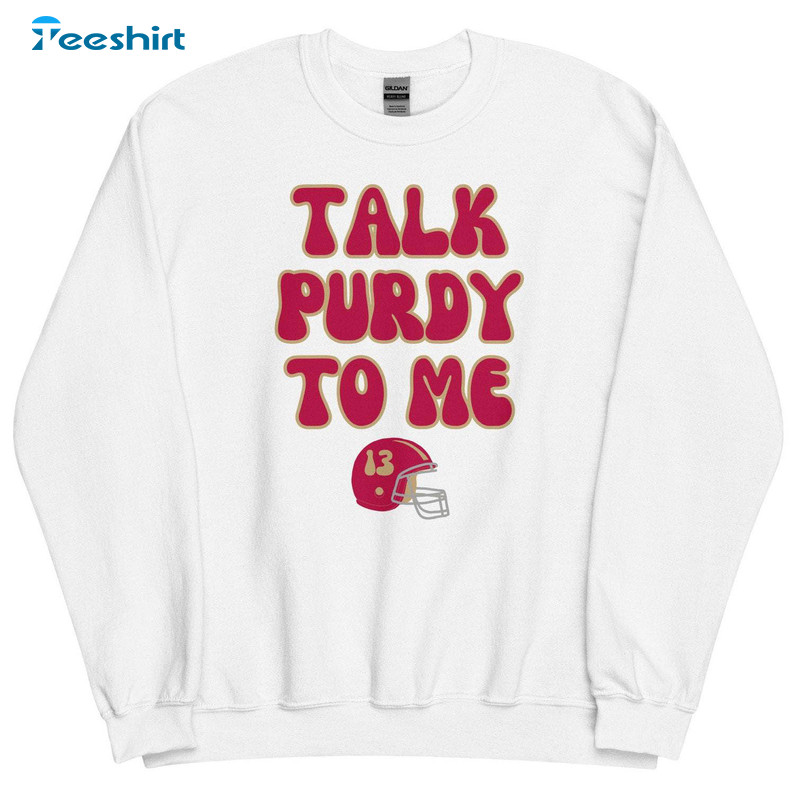 Vintage Talk Purdy To Me Sweatshirt, Purdy San Francisco Football Tank Top Crewneck