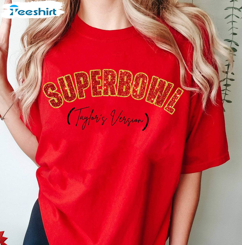 Must Have Swiftie Bowl Cute 2024 Sweatshirt , Taylor’s Version Super Bowl Shirt Sweater