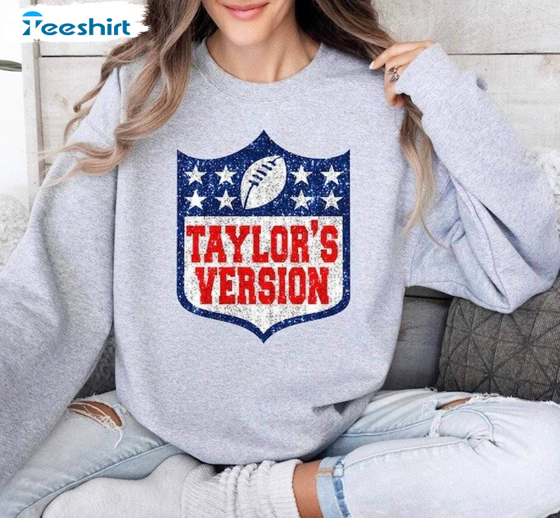 Trendy Chiefs Taylor's Version Shirt, Unique Sweater Long Sleeve Gift For Football Lovers