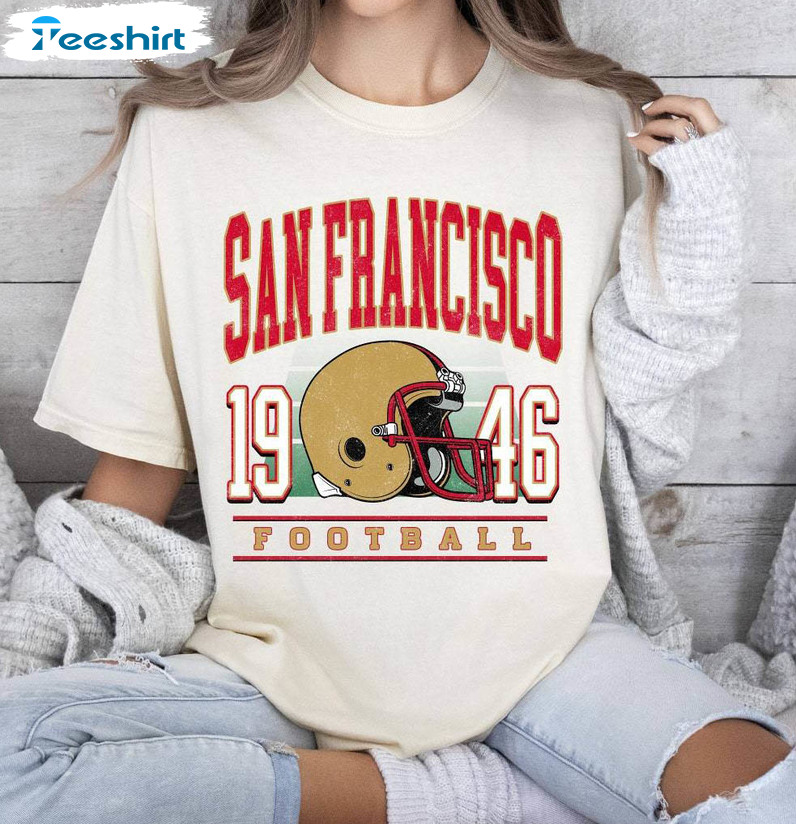 Awesome San Francisco Football Sweatshirt , Trendy Crewneck Hoodie Gift For Football Fans