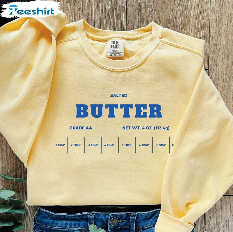 Funny Baking Sweatshirt , Limited Salted Butter Shirt Unisex Hoodie