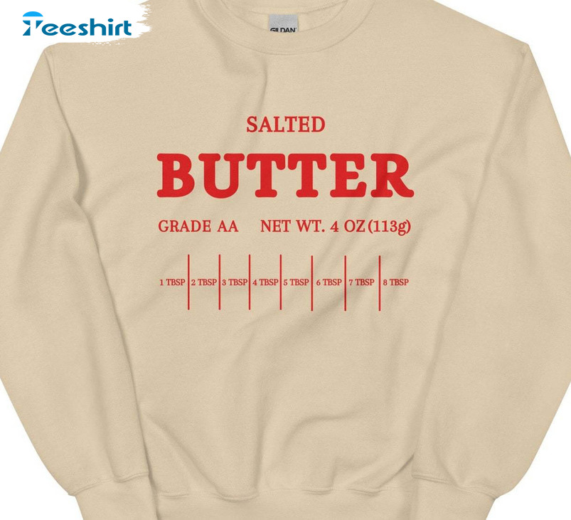 Cute Salted Butter Shirt, Comfort Butter Unisex Hoodie Short Sleeve