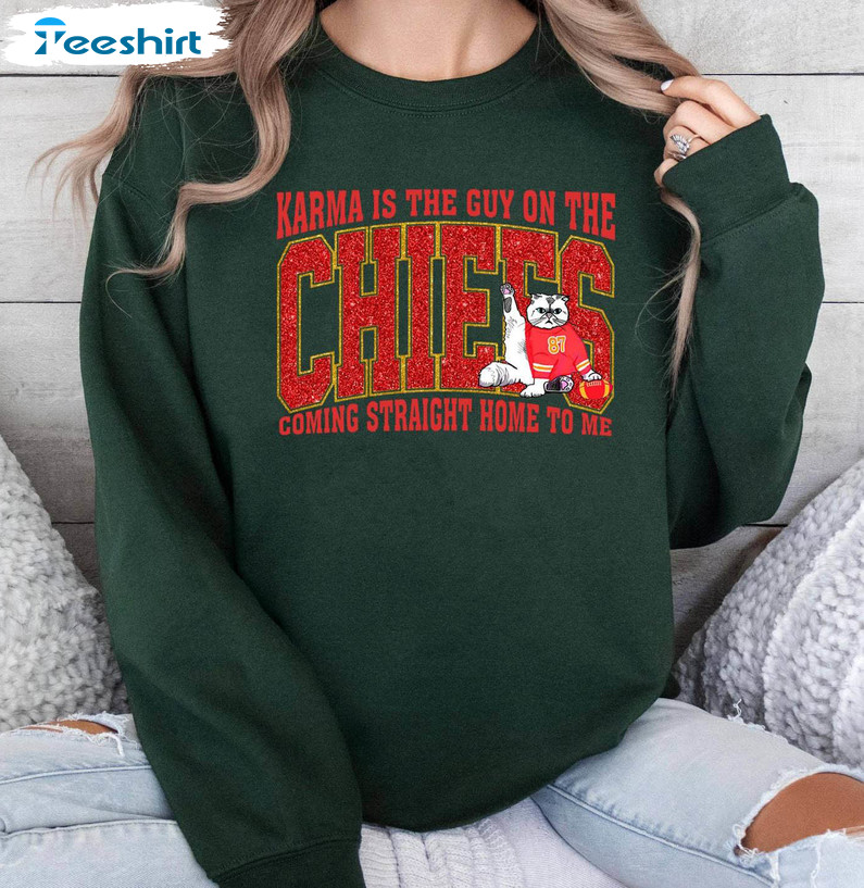 Comfort Karma Is The Guy On The Chiefs Shirt, Cute Cat Gildan Tee Tops Long Sleeve