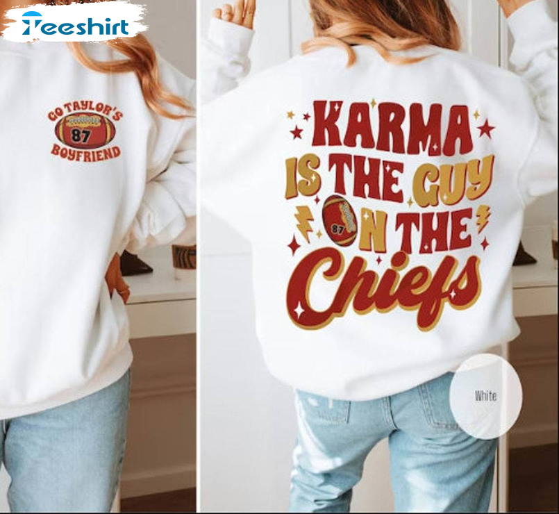 Limited Chifs Era Sweatshirt, Vintage Karma Is The Guy On The Chiefs Shirt  Long Sleeve