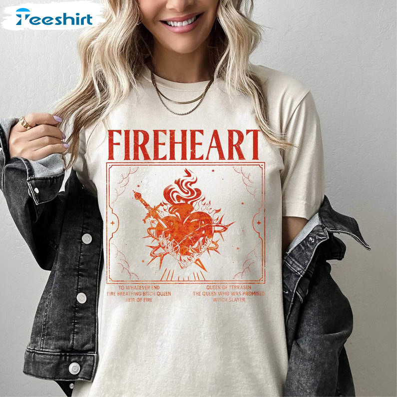 Fireheart Inspirational Shirt, Funny Licensed Throne Of Glass Crewneck Short Sleeve