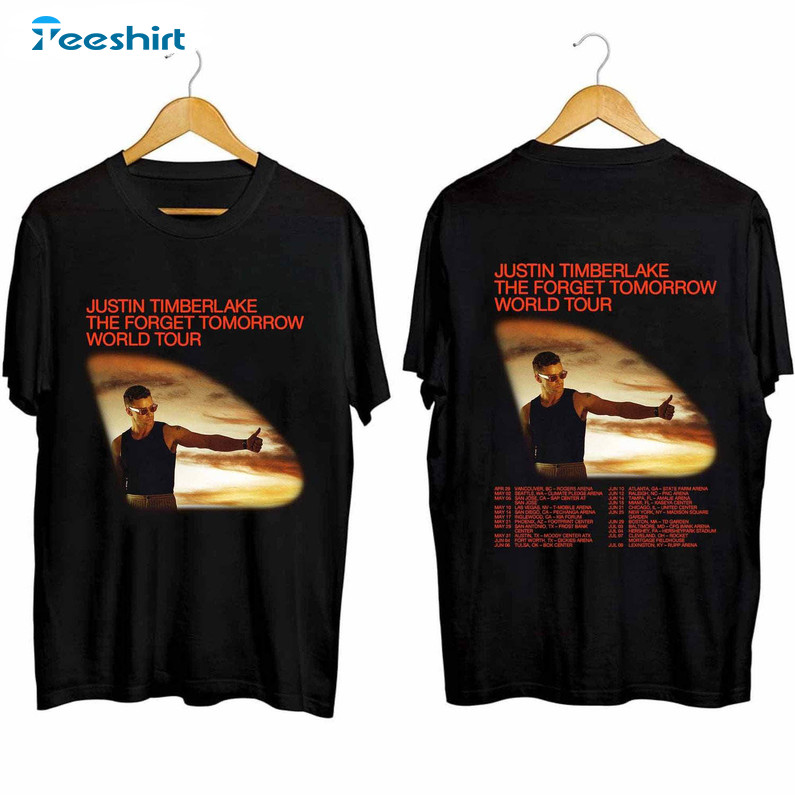 Forget Tomorrow World Tour Concert Tee Tops , Unique Justin Timberlake Selfish Shirt Hoodie