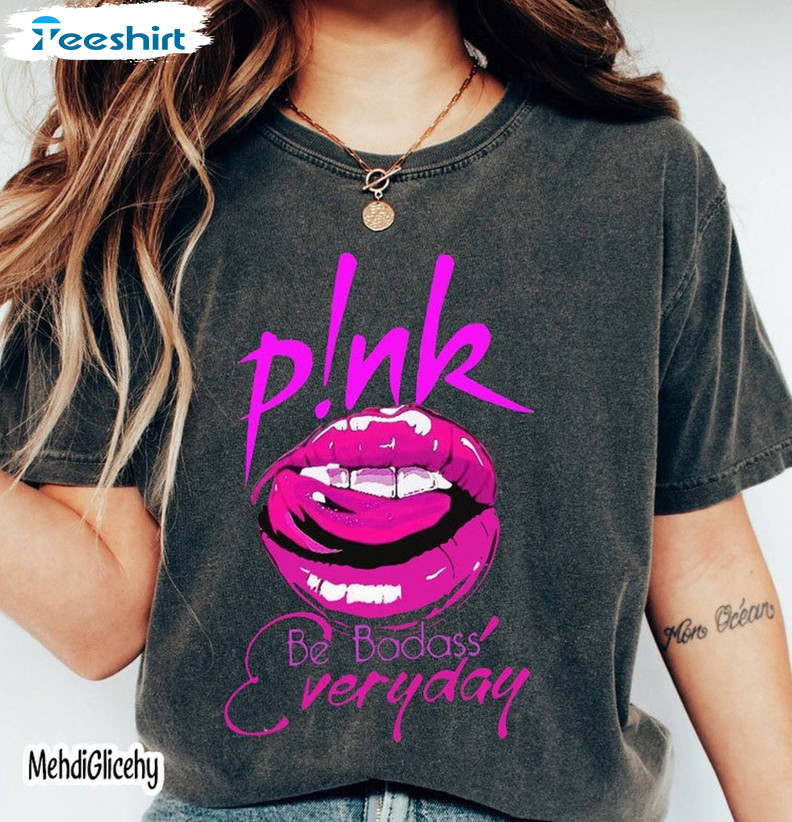 Must Have Be Badass Everyday T Shirt, Groovy Pink Summer Carnival Shirt Sweater