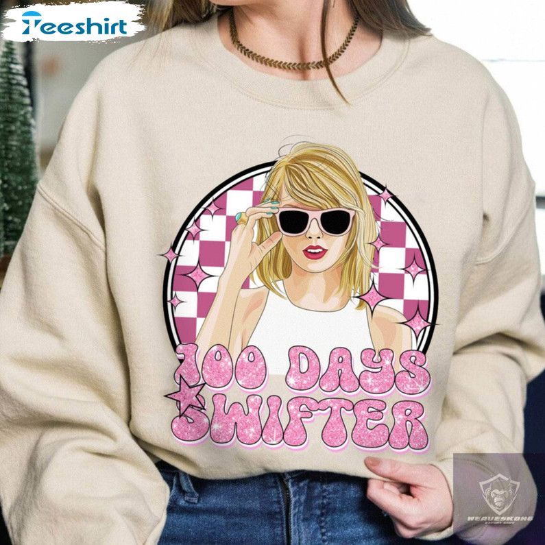 Must Have 100 Days Swifter Sweatshirt , Groovy 100 Days Smarter Shirt Short Sleeve