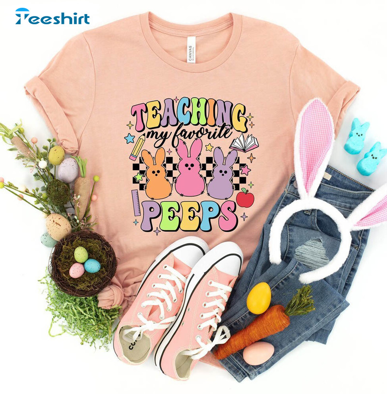 Cool Design Teaching My Favorite Peeps Shirt, Happy Easter Crewneck Unisex Hoodie