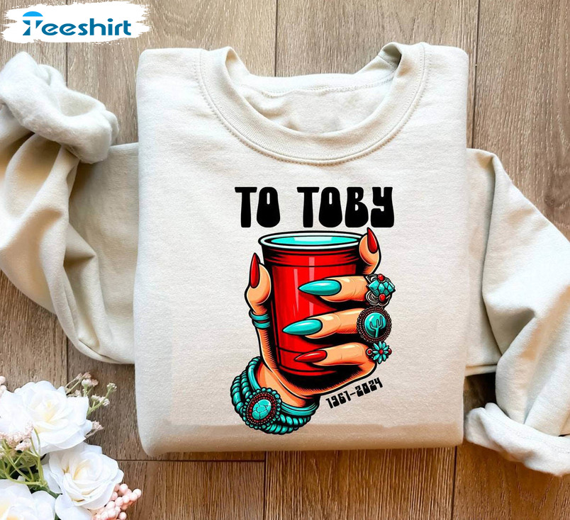 Toby Keith Shirt, Red Solo Cup Toby Keith Unisex Hoodie Long Sleeve