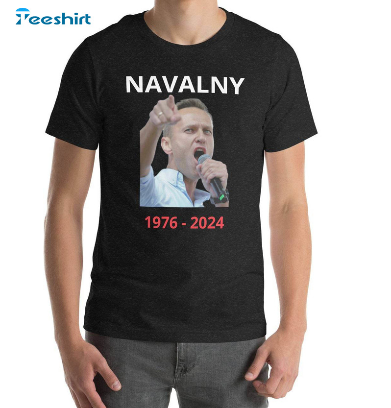 Neutral Alexei Navalny Shirt , Must Have Navalny 1976 2024 Unisex T Shirt Long Sleeve