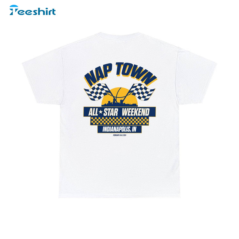 Trendy Indianapolis All Star Game T Shirt, Comfort Nap Town Unisex Hoodie Crewneck