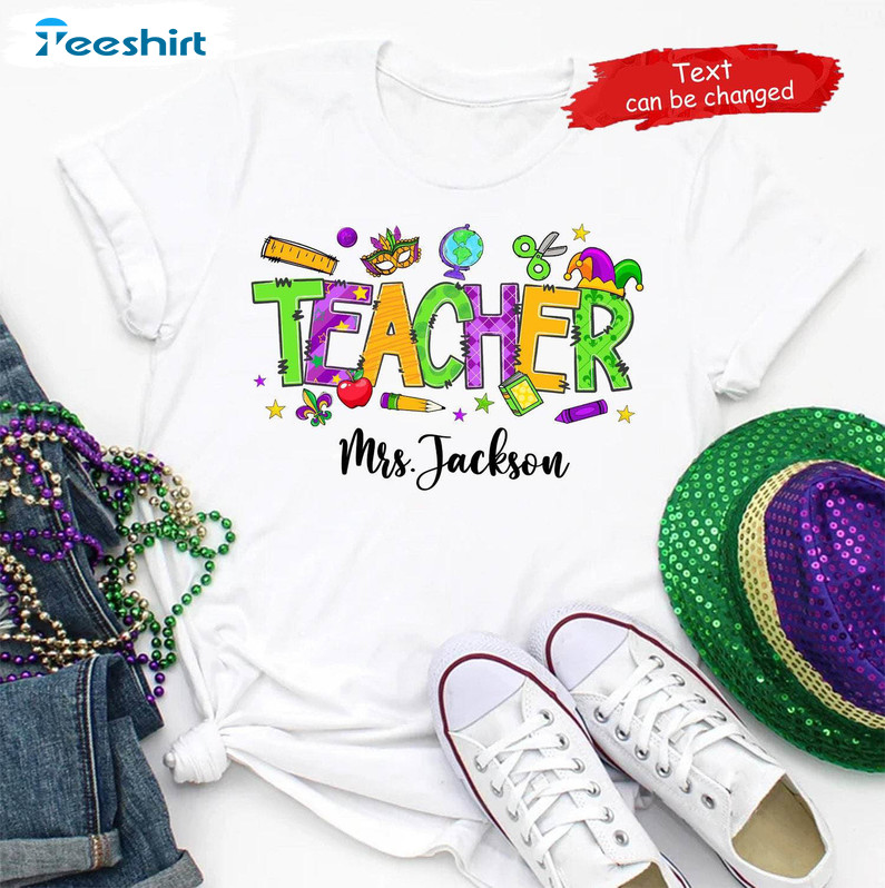 Limited Mardi Gras Teacher Shirt, Teacher Appreciation Unisex T Shirt Unisex Hoodie