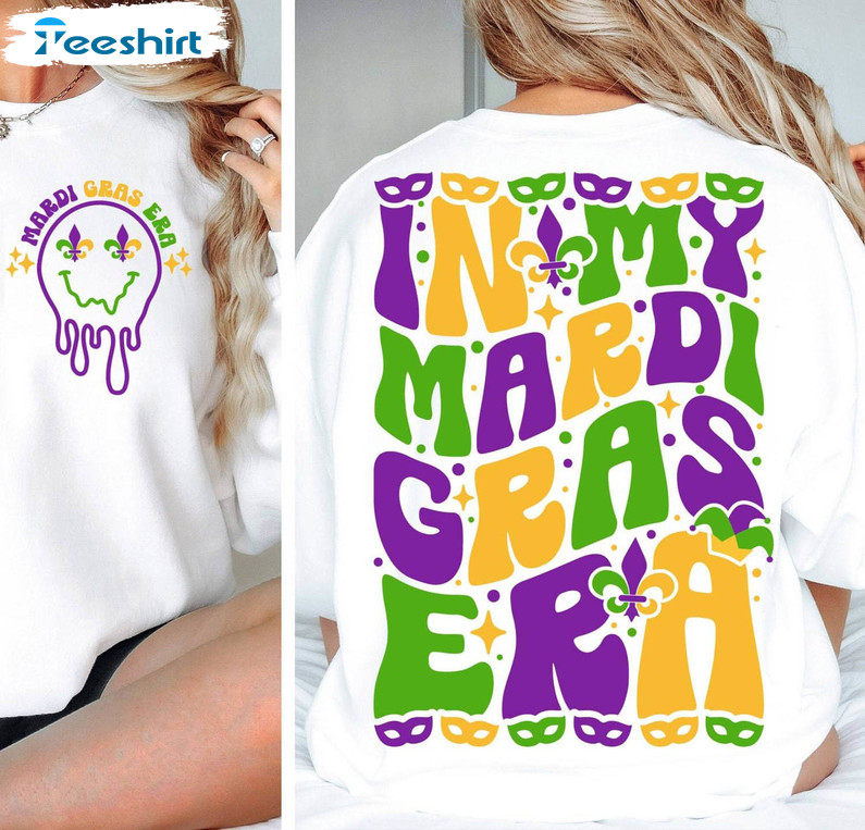 Comfort Colors In My Mardi Gras Era Shirt , Must Have Sweater Tank Top Gift For Friends