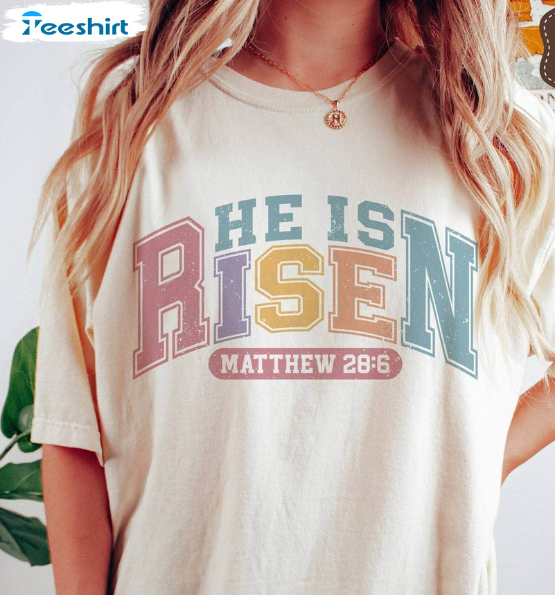 He Is Risen Shirt, Christian Easter Varsity Tee Tops Tank Top