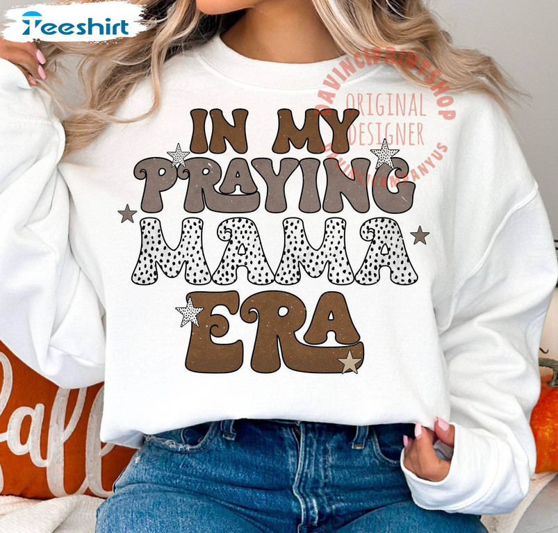Praying Mama Era Shirt, Christian Boho Long Sleeve Sweater