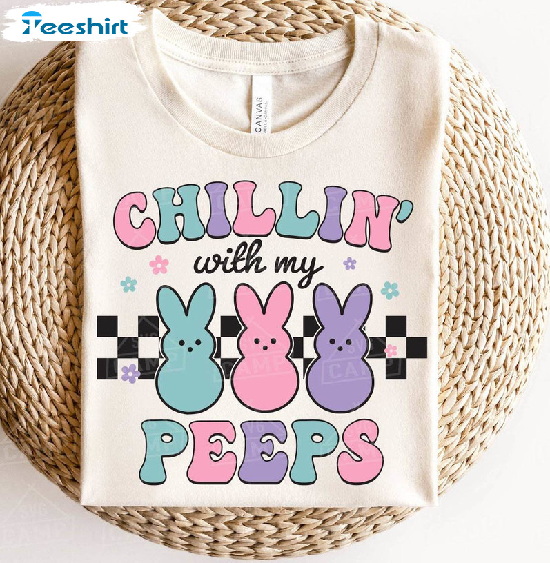 Chillin With My Peeps Trendy Shirt, Happy Easter Retro Unisex Hoodie Crewneck Sweatshirt