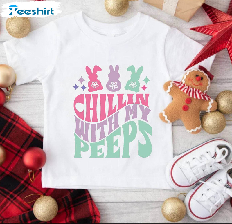 Chillin With My Peeps Easter Bunny Shirt, Christian Family Crewneck Sweatshirt Hoodie