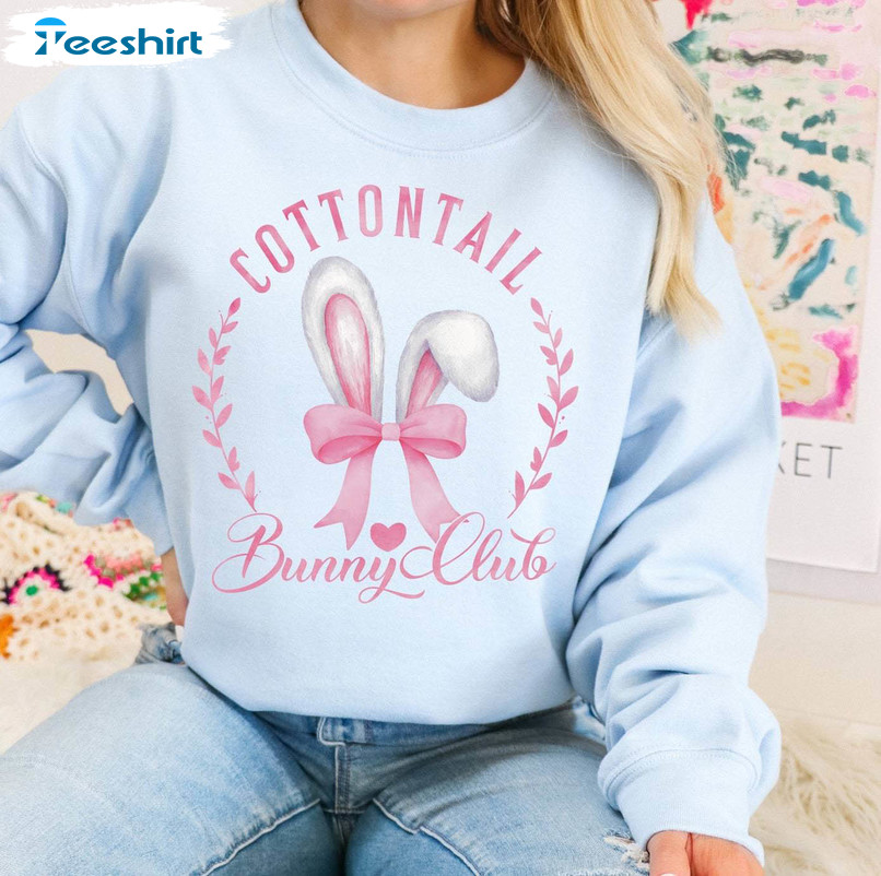 Cottontail Bunny Club Shirt, Easter Bunny Crewneck Sweatshirt Hoodie