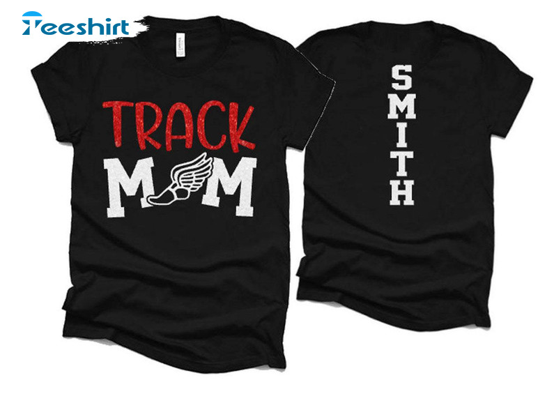 Track Mom Shirt , Track And Field Mom Short Sleeve Long Sleeve