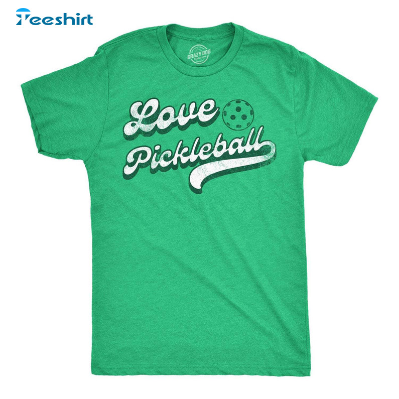 Love Pickleball Pickleball Shirt, Funny Long Sleeve T-shirt