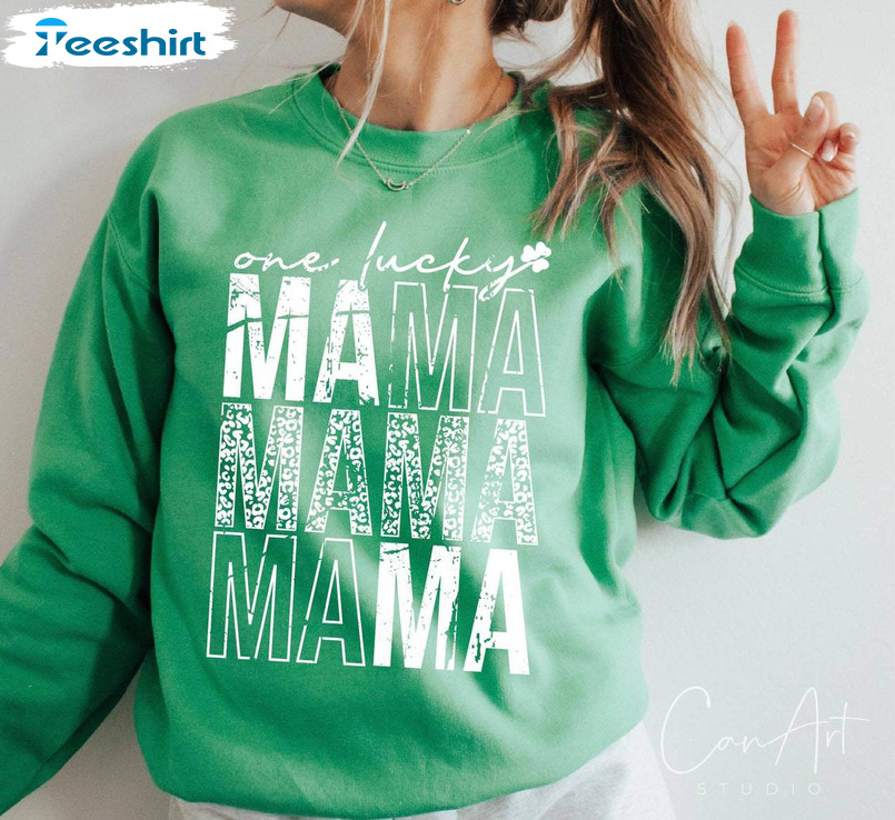 One Lucky Mama Trendy Shirt, Irish Mom Tee Tops Sweater