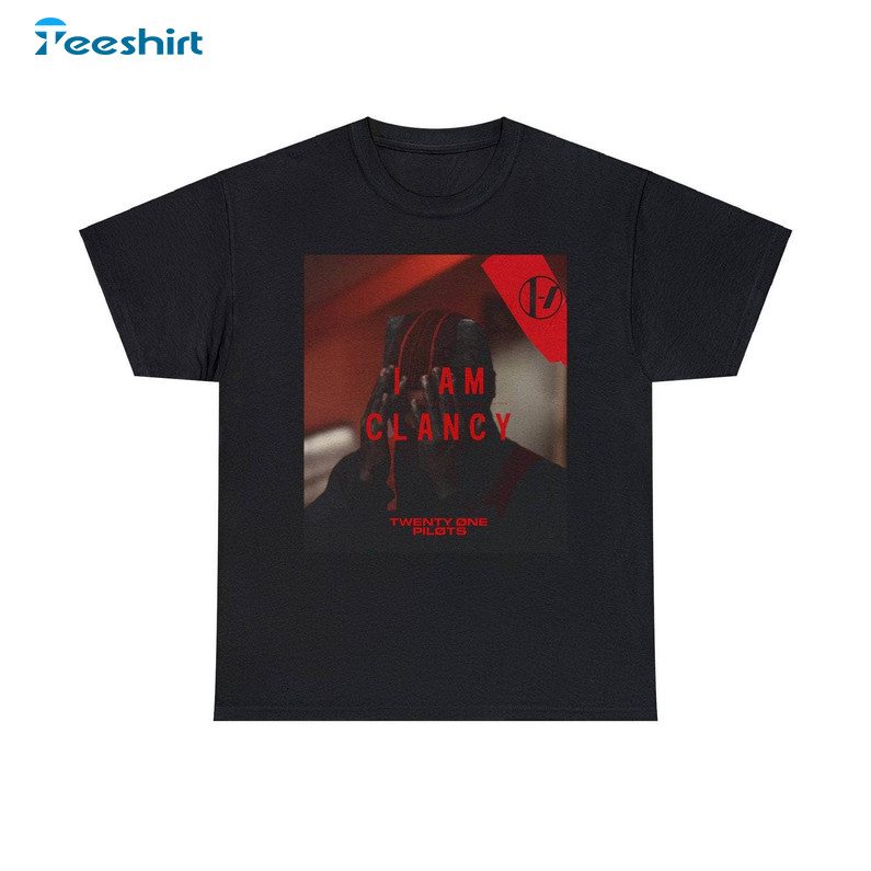 I Am Clancy Twenty One Pilots Trendy Short Sleeve Long Sleeve