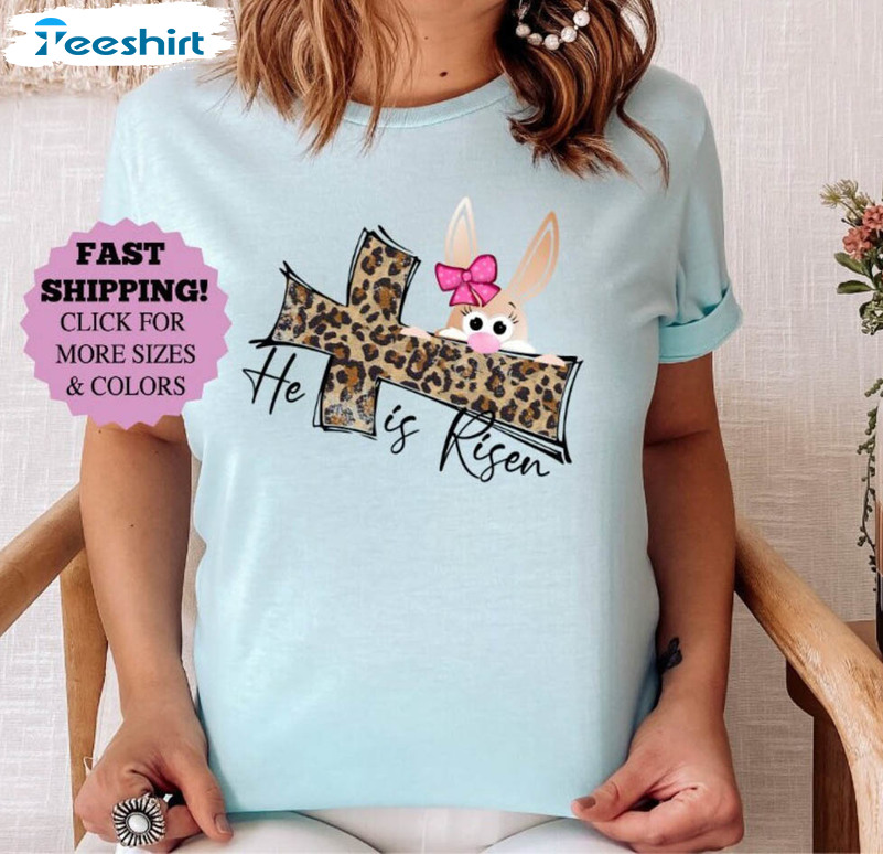 He Is Risen Easter Cute Shirt, Leopard Easter Tee Tops Hoodie