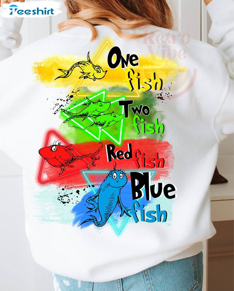 One Fish Two Fish Red Fish Blue Fish Dr Seuss Shirt