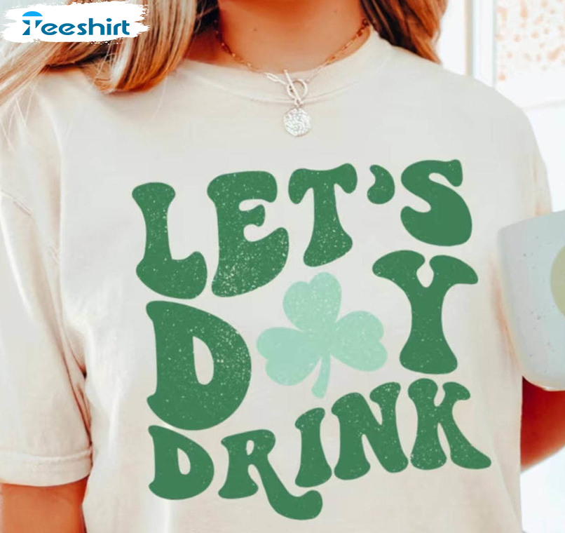 Retro St Patty's Day Shirt, Lets Day Drink Long Sleeve Sweater