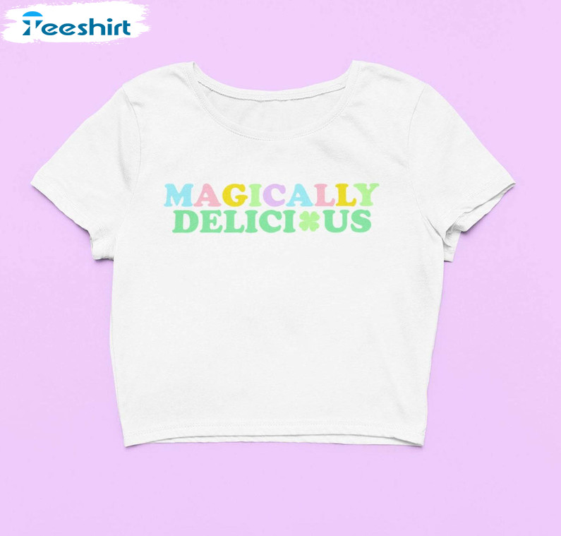 Magically Delicious Shirt, Cute Clover Short Sleeve Long Sleeve