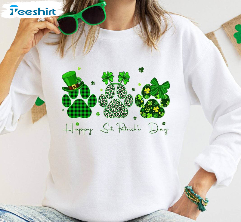 Happy St Pawtrick's Day Dog Paw Shirt, Dog Paw Crewneck Sweatshirt Hoodie