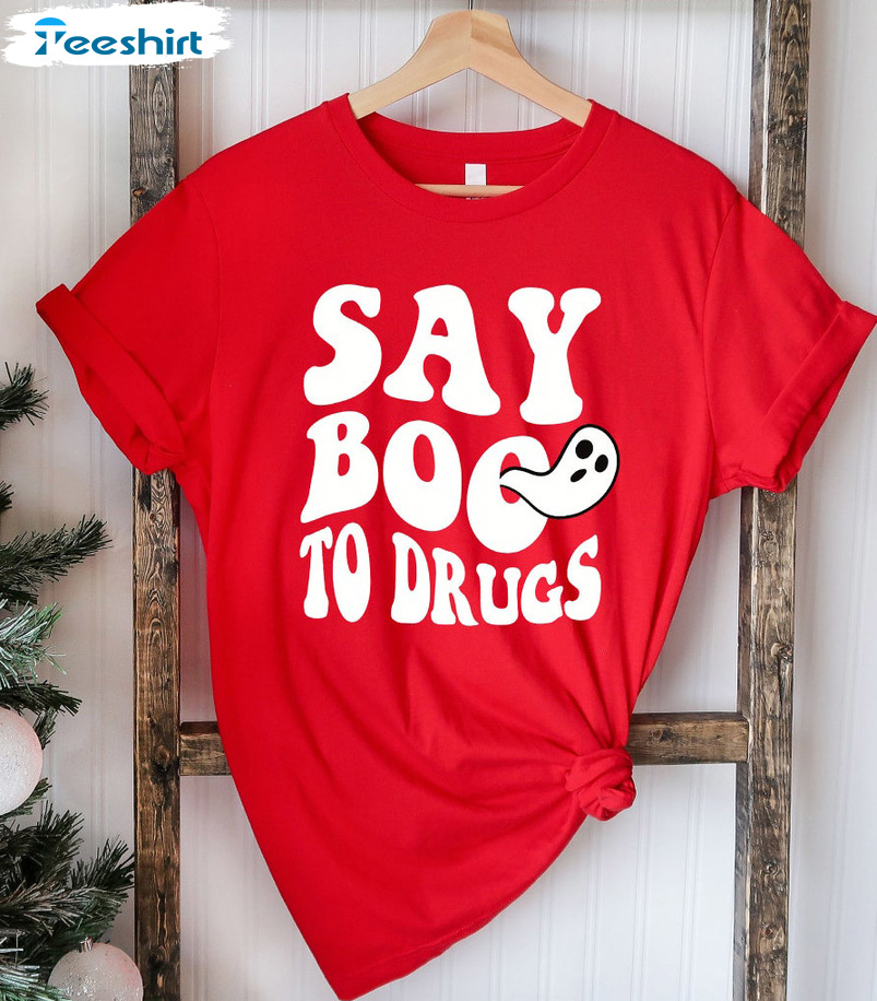 Say Boo To Drugs Shirt - Red Ribbon Week Unisex Hoodie Crewneck