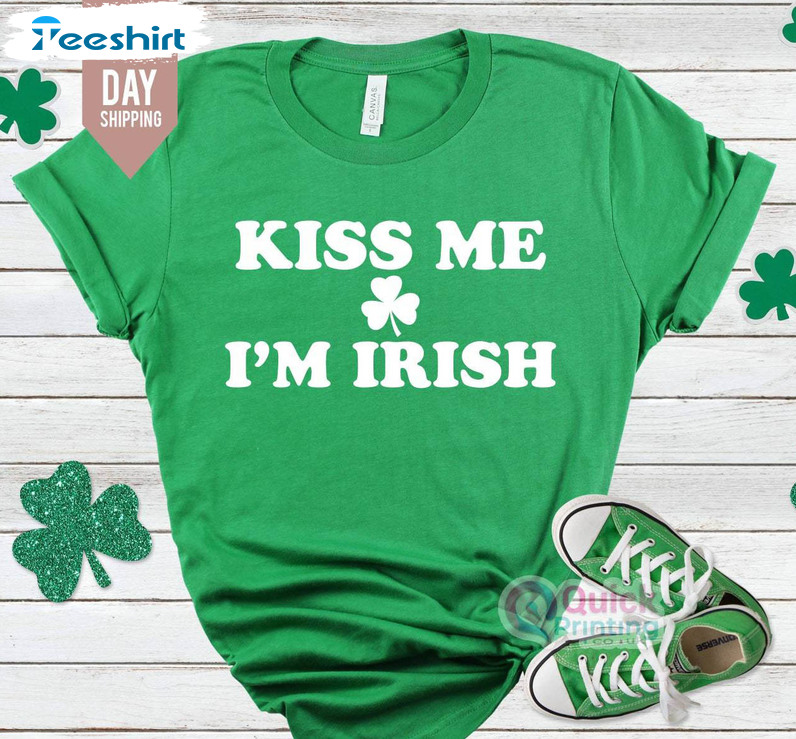 Kiss Me Im Irish Funyn Shirt, St Patricks Day Sweater Hoodie
