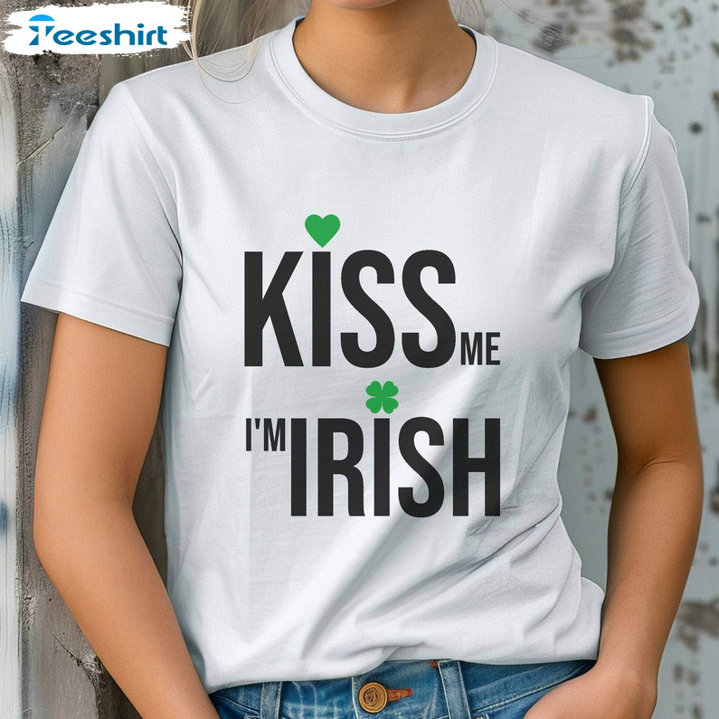 Kiss Me Im Irish Shirt , St Patricks Day Cute Sweater Hoodie