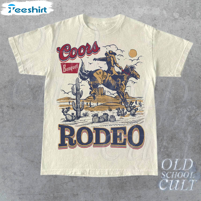 Coors Rodeo Cowboy Shirt, Western Retro Crewneck Sweatshirt Hoodie