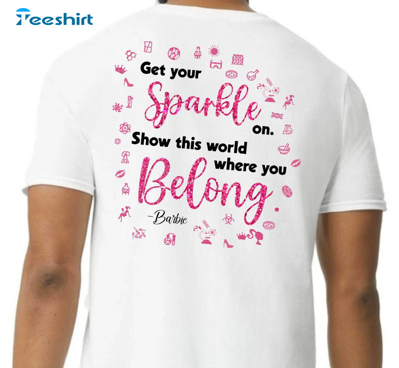 Get Your Sparkle On Show This World Where You Belong Shirt, Lab Week Hoodie Long Sleeve