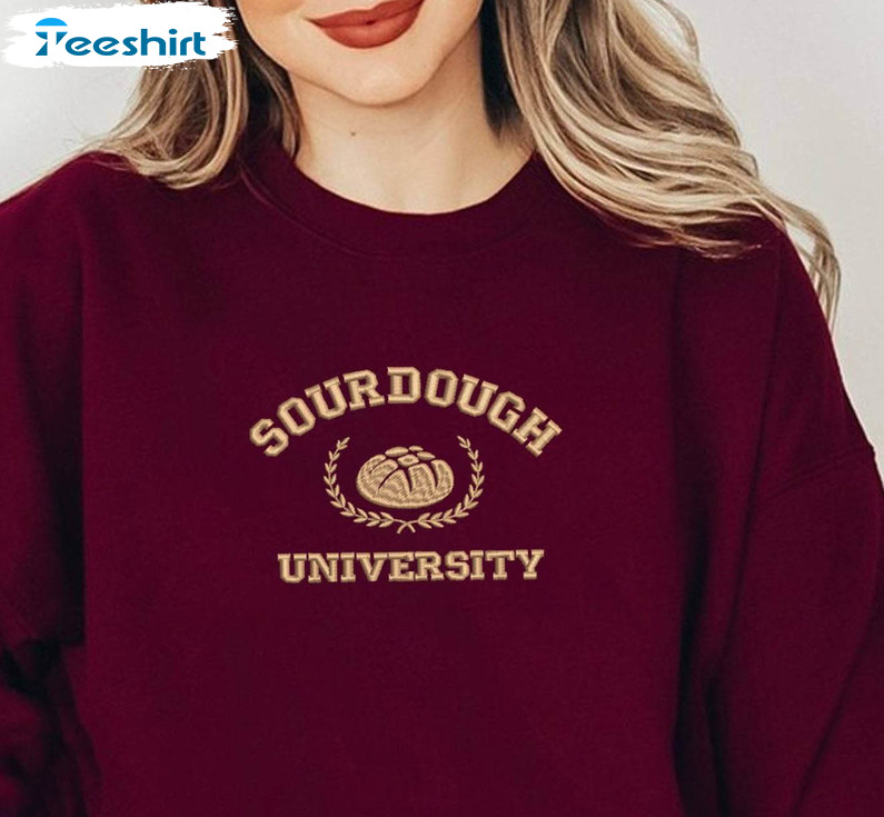 Sourdough University Sweatshirt, Fantastic University Student Tee Tops Hoodie