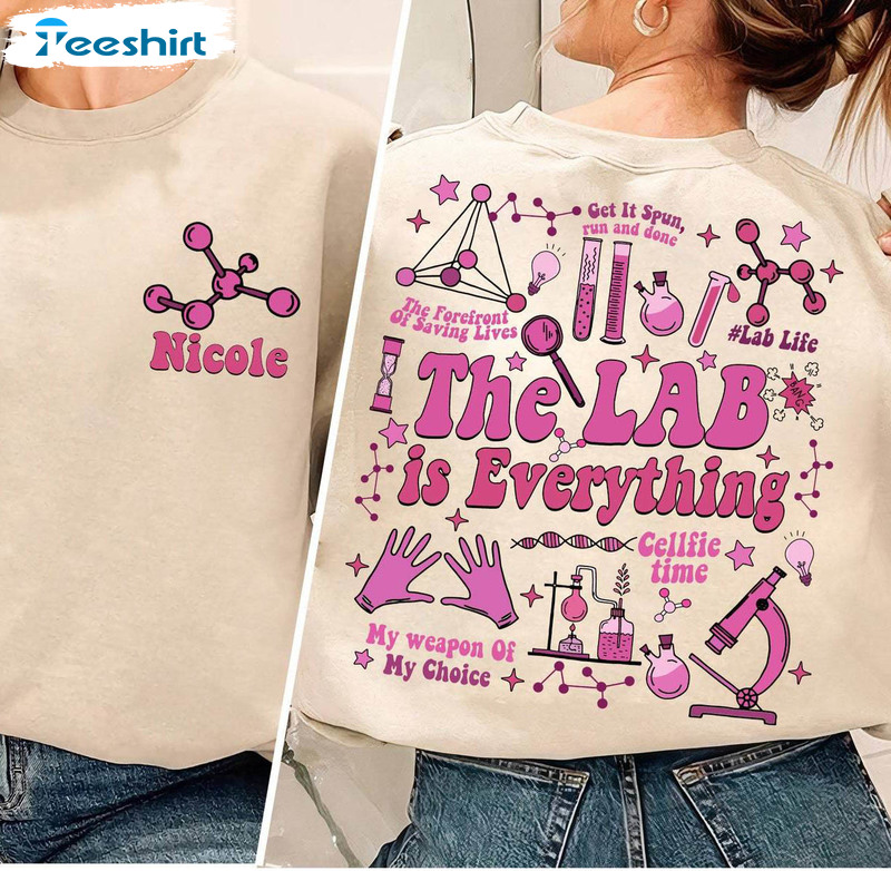 The Lab Is Everything Sweatshirt, Lab Week 2024 Crewneck Sweatshirt