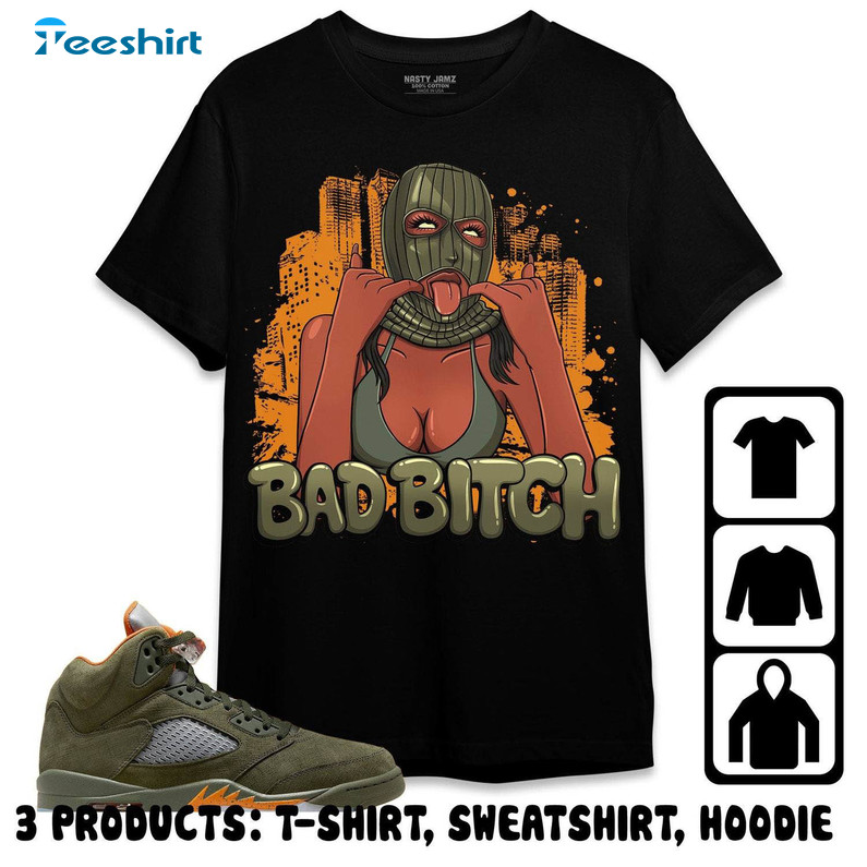 Jordan 5 Olive Unisex Shirt, Gangster Bad Bitch Sweater Tee Tops