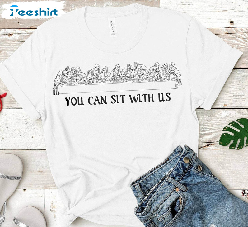 You Can Sit With Us Shrit, Christian Long Sleeve Tee Tops